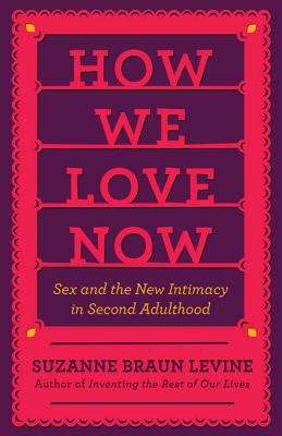 Book cover of How We Love Now