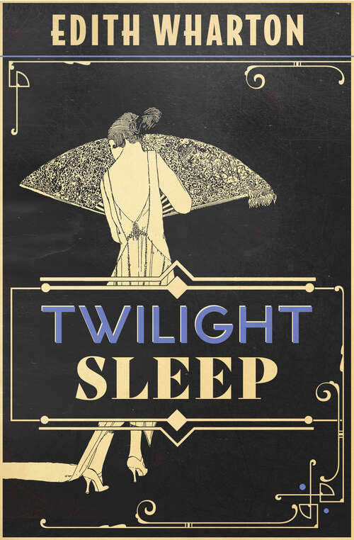 Book cover of Twilight Sleep: Large Print (Digital Original) (Classics To Go Series)