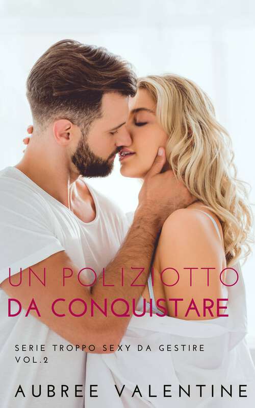 Book cover of Un Poliziotto da conquistare