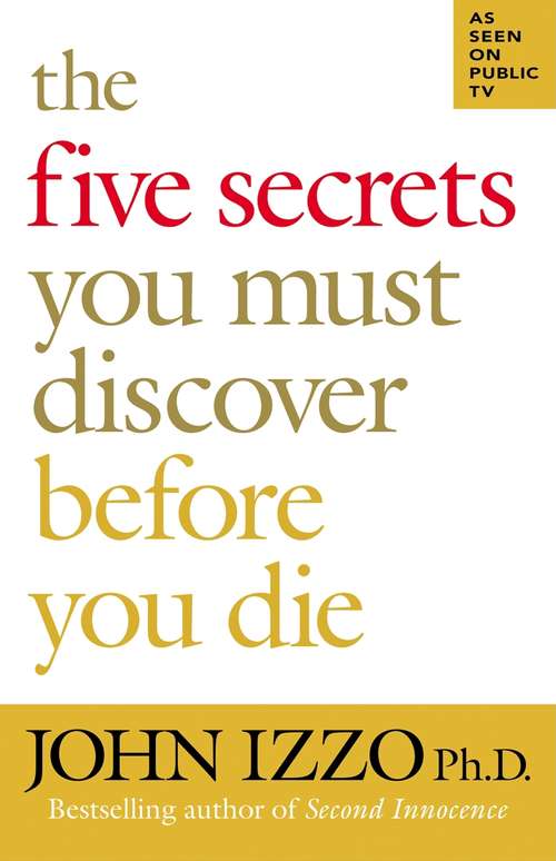 Book cover of The Five Secrets You Must Discover Before You Die