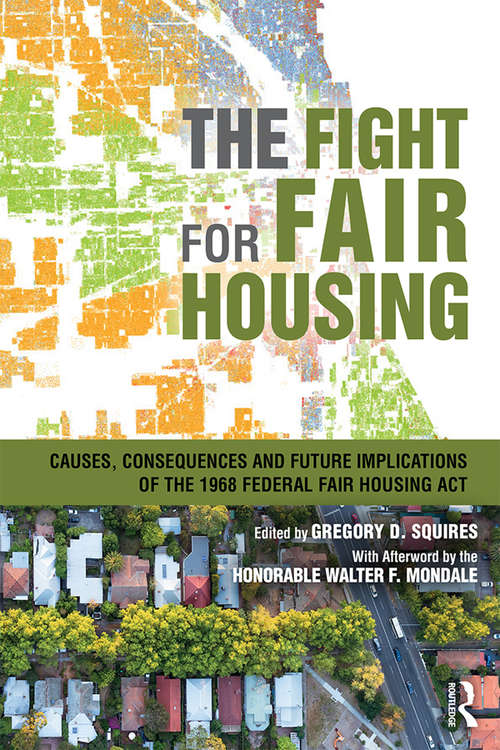 Book cover of The Fight for Fair Housing: Causes, Consequences, and Future Implications of the 1968 Federal Fair Housing Act