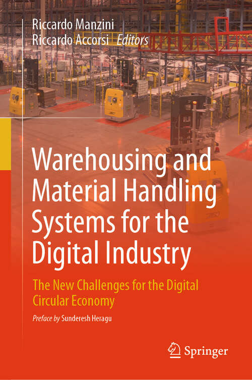 Book cover of Warehousing and Material Handling Systems for the Digital Industry: The New Challenges for the Digital Circular Economy (2024)