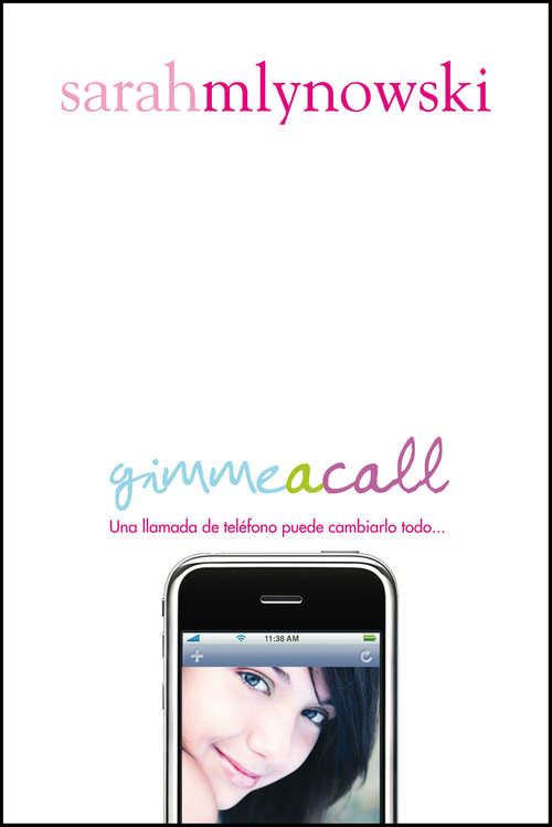 Book cover of Gimme a call: Una llamada de teléfono puede cambiarlo todo...