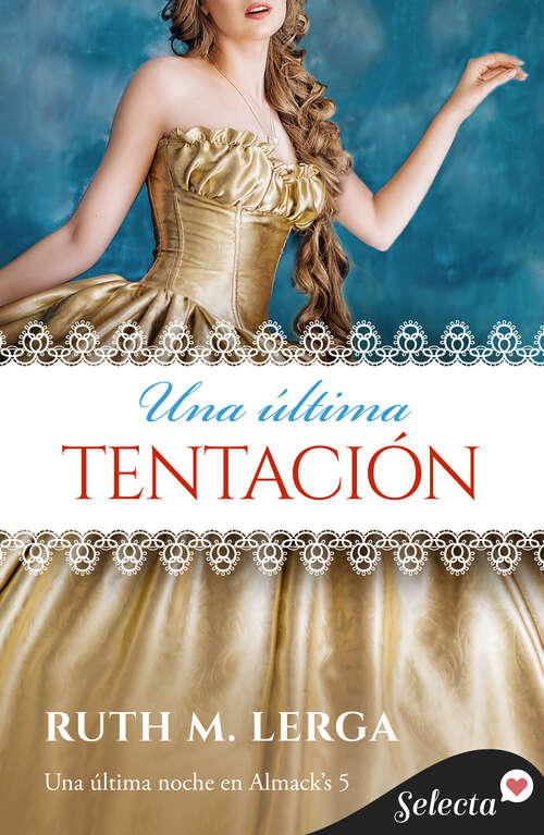 Book cover of Una última tentación (Una última noche en Almack's: Volumen 5)