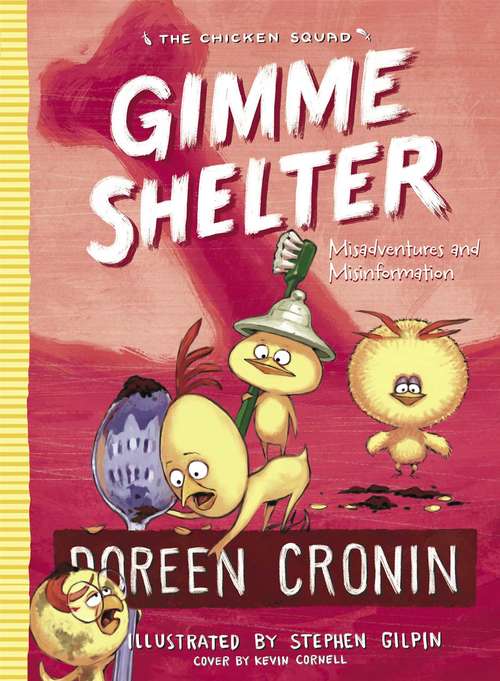 Book cover of Gimme Shelter: Misadventures and Misinformation (The Chicken Squad #5)