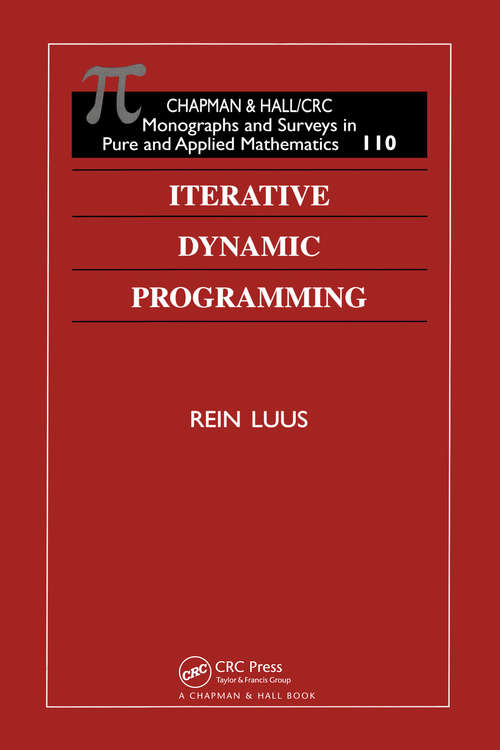 Book cover of Iterative Dynamic Programming (Monographs and Surveys in Pure and Applied Mathematics)