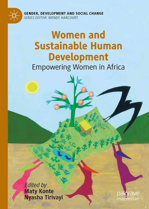 Book cover of Women and Sustainable Human Development: Empowering Women in Africa (1st ed. 2020) (Gender, Development and Social Change)