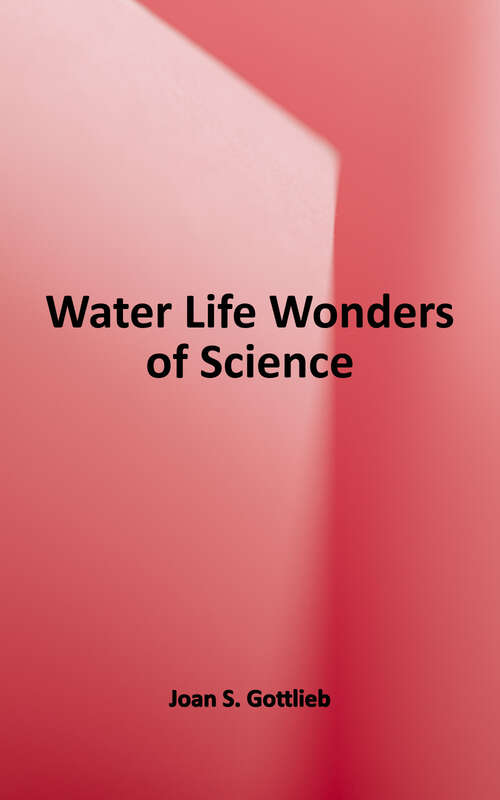 Book cover of Water Life (Wonders of Science Ser.the\wonders of Science Series)