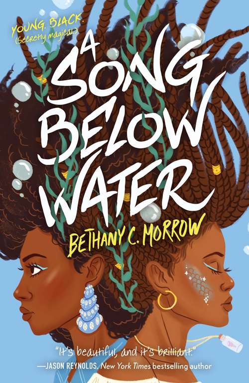 Book cover of A Song Below Water: A Novel