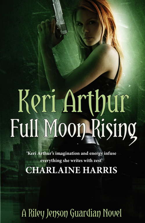 Book cover of Full Moon Rising: Number 1 in series (Riley Jenson Guardian #1)