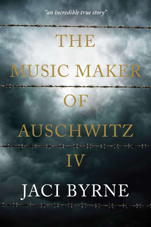 Book cover of The Music Maker of Auschwitz IV