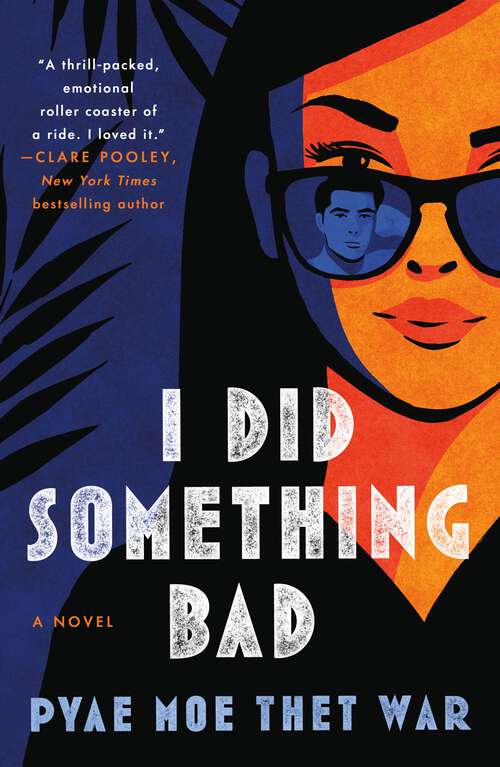 Book cover of I Did Something Bad: A Novel