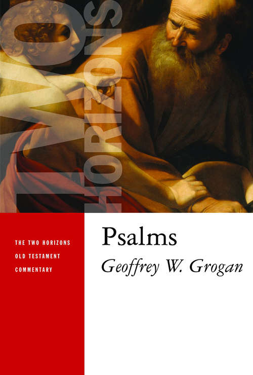 Book cover of Psalms (The Two Horizons Old Testament Commentary (THOTC))