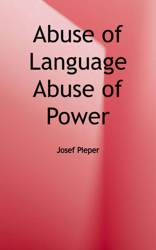 Book cover of Abuse of Language, Abuse of Power