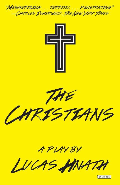 Book cover of The Christians: A Play