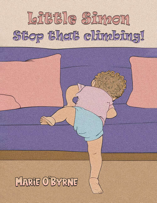 Book cover of Little Simon- Stop that climbing!