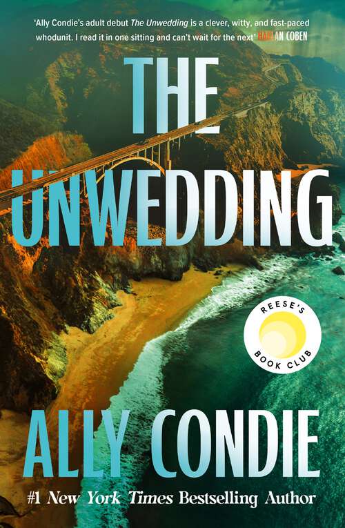 Book cover of The Unwedding: The addictive new destination thriller:  fast paced, unputdownable and unsettling