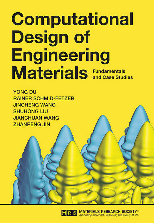 Book cover of Computational Design of Engineering Materials: Fundamentals and Case Studies