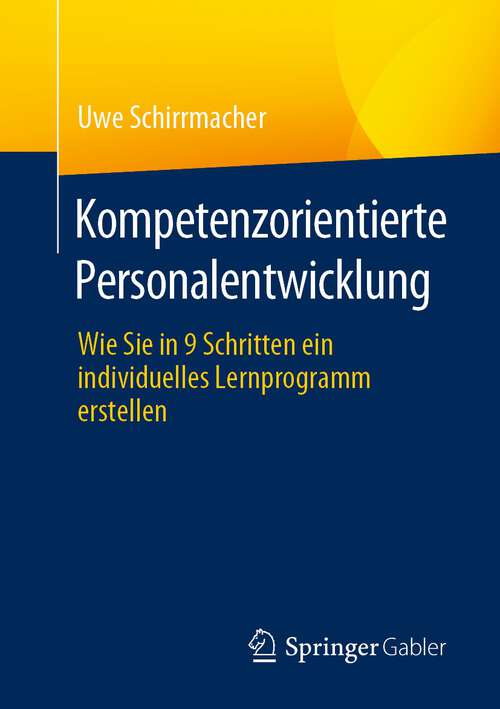 Book cover of Kompetenzorientierte Personalentwicklung: Wie Sie in 9 Schritten ein individuelles Lernprogramm erstellen (1. Aufl. 2023)