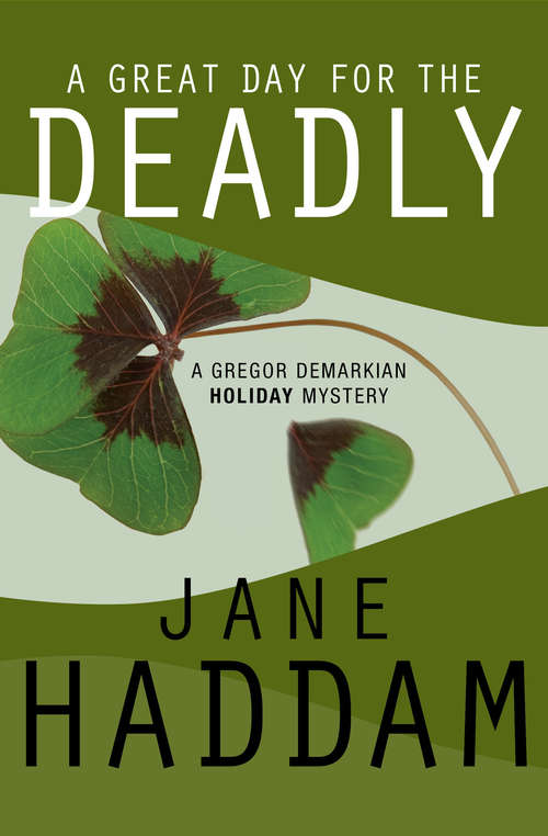 Book cover of A Great Day for the Deadly (The Gregor Demarkian Holiday Mysteries #5)