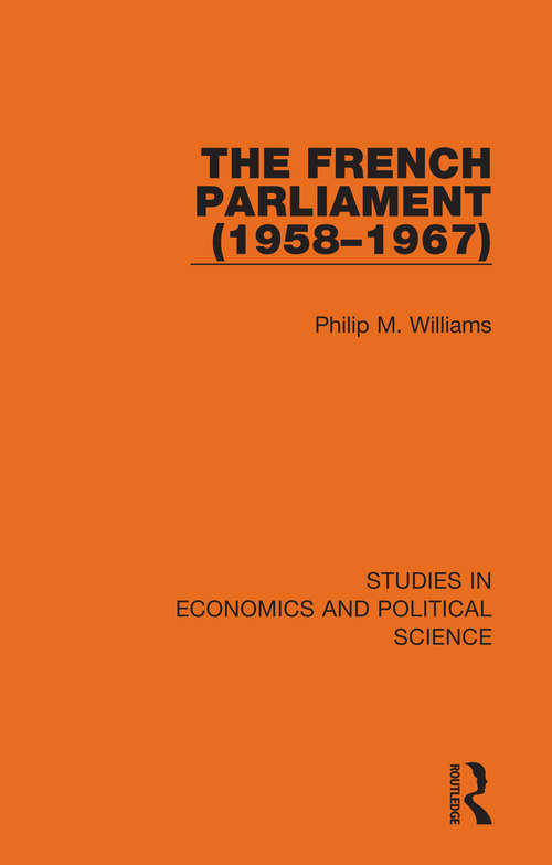 Book cover of The French Parliament (Studies in Economics and Political Science)