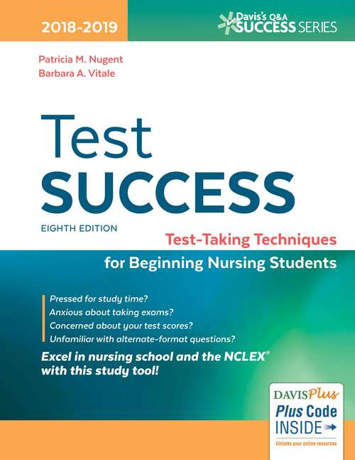 Book cover of Test Success: Test-Taking Techniques for Beginning Nursing Students (Eighth Edition)