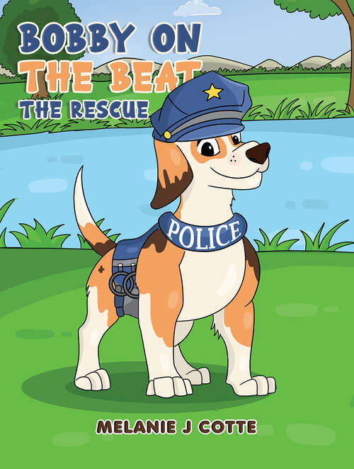 Book cover of Bobby on the Beat: The Rescue