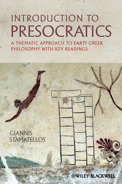 Book cover of Introduction to Presocratics: A Thematic Approach to Early Greek Philosophy with Key Readings