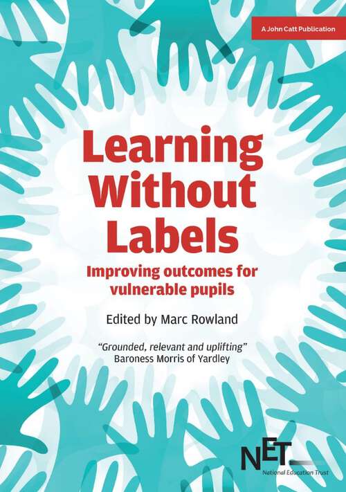 Book cover of Learning Without Labels: Improving Outcomes For Vulnerable Pupils