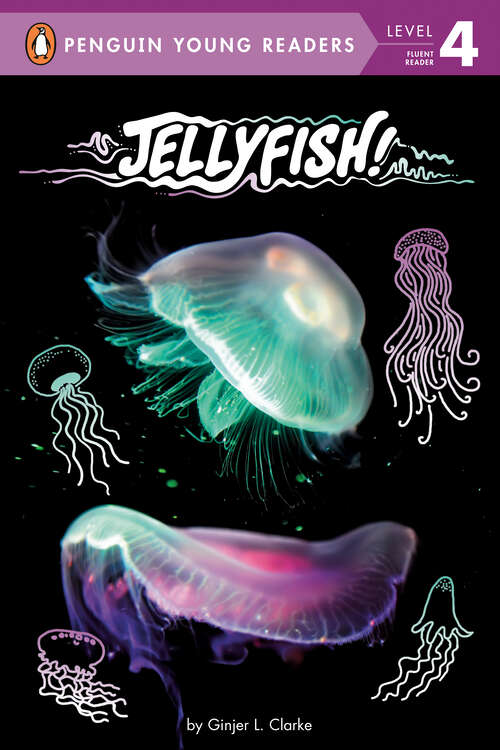 Book cover of Jellyfish! (Penguin Young Readers, Level 4)