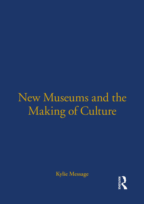 Book cover of New Museums and the Making of Culture