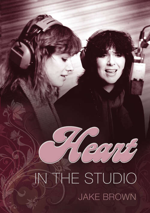 Book cover of Heart: In the Studio