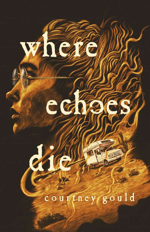 Book cover of Where Echoes Die: A Novel