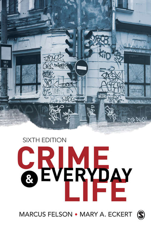 Book cover of Crime and Everyday Life: A Brief Introduction (Sixth Edition)