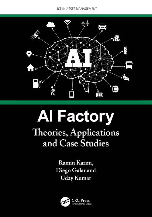 Book cover of AI Factory: Theories, Applications and Case Studies (ICT in Asset Management)