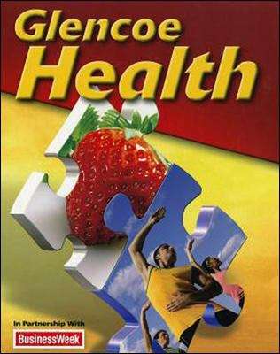 Book cover of Glencoe Health Student Edition 2011 (Glencoe Health)