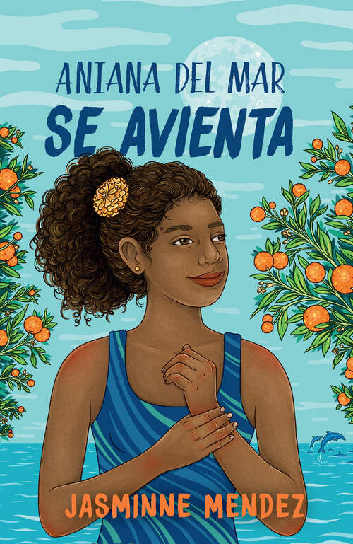 Book cover of Aniana del Mar se avienta / Aniana del Mar Jumps In