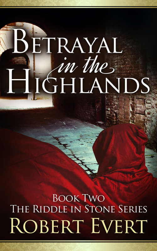 Book cover of Betrayal in the Highlands (Digital Original) (The Riddle in Stone Series #2)
