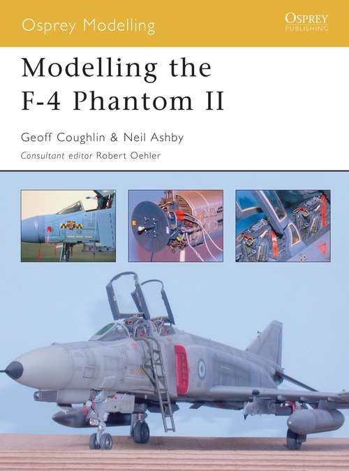 Book cover of Modelling the F-4 Phantom II