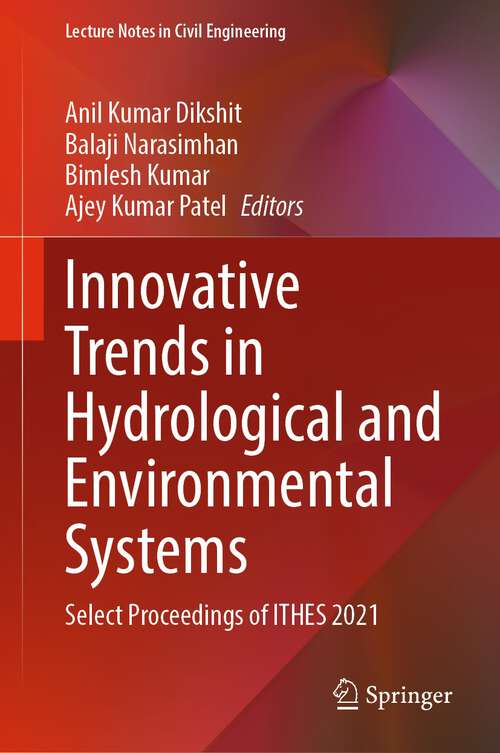 Book cover of Innovative Trends in Hydrological and Environmental Systems: Select Proceedings of ITHES 2021 (1st ed. 2022) (Lecture Notes in Civil Engineering #234)