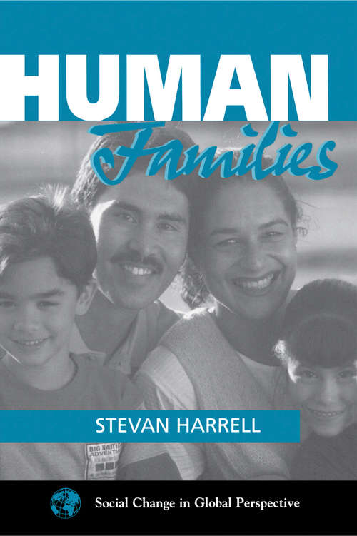 Book cover of Human Families (Social Change In Global Perspective Ser.)