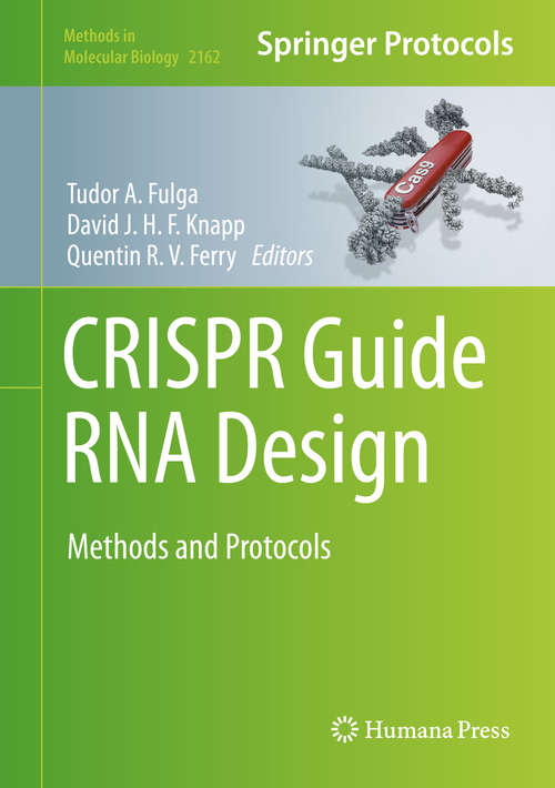 Book cover of CRISPR Guide RNA Design: Methods and Protocols (1st ed. 2021) (Methods in Molecular Biology #2162)