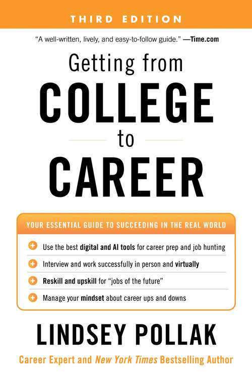 Book cover of Getting from College to Career Third Edition: Your Essential Guide to Succeeding in the Real World