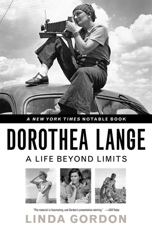 Book cover of Dorothea Lange: A Life Beyond Limits