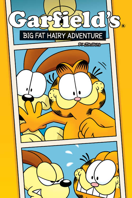 Book cover of Garfield Original Graphic Novel: A Big Fat Hairy Adventure (Garfield)