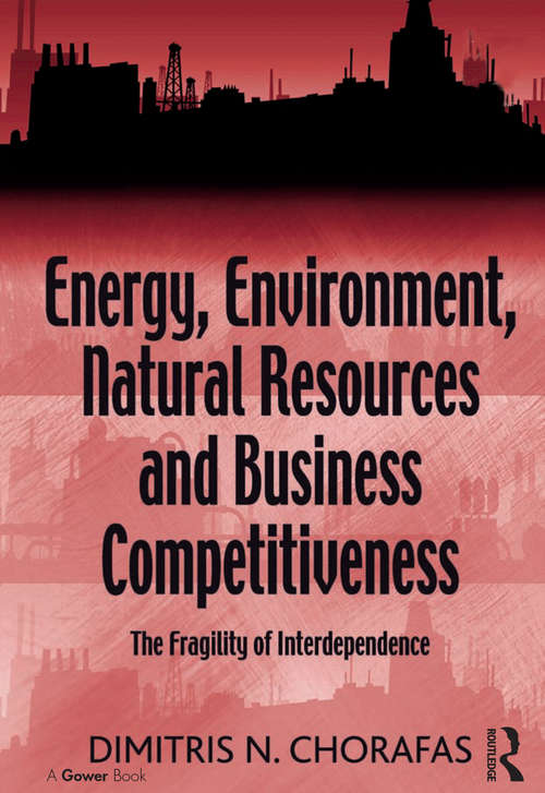 Book cover of Energy, Environment, Natural Resources and Business Competitiveness: The Fragility of Interdependence
