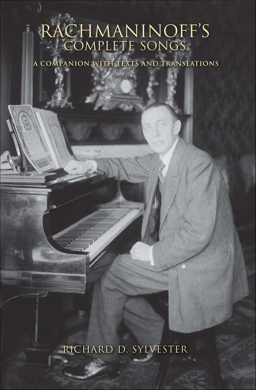Book cover of Rachmaninoff's Complete Songs: A Companion with Texts and Translations (Russian Music Studies)