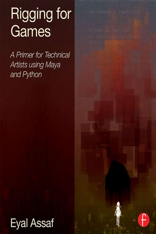 Book cover of Rigging for Games: A Primer for Technical Artists Using Maya and Python