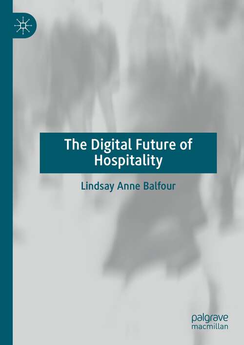 Book cover of The Digital Future of Hospitality (1st ed. 2023)