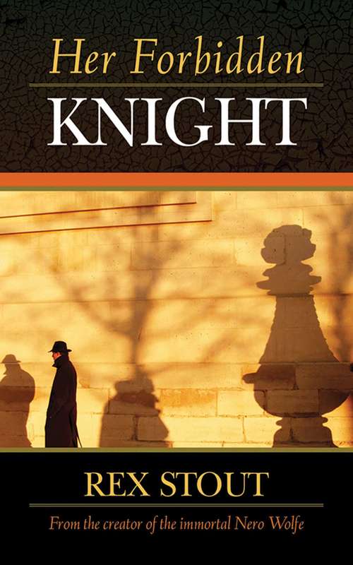 Book cover of Her Forbidden Knight: Her Forbidden Knight And A Prize For Princes (2) (Ulverscroft Large Print Ser.)